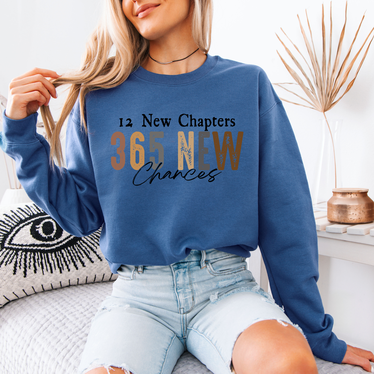 365 New Chancesd Organic Cotton Sweatshirt