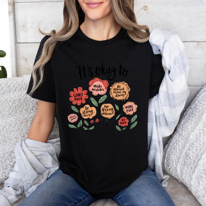 🌷It’s Okay To Bloom Affirmation✨💖
100% Organic Cotton T-Shirt