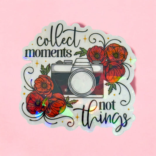 🌸📸 “Collect Moments, Not Things” Camera Sticker 📸🌸