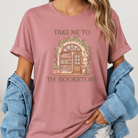 Take me to the bookstore T-Shirt✨