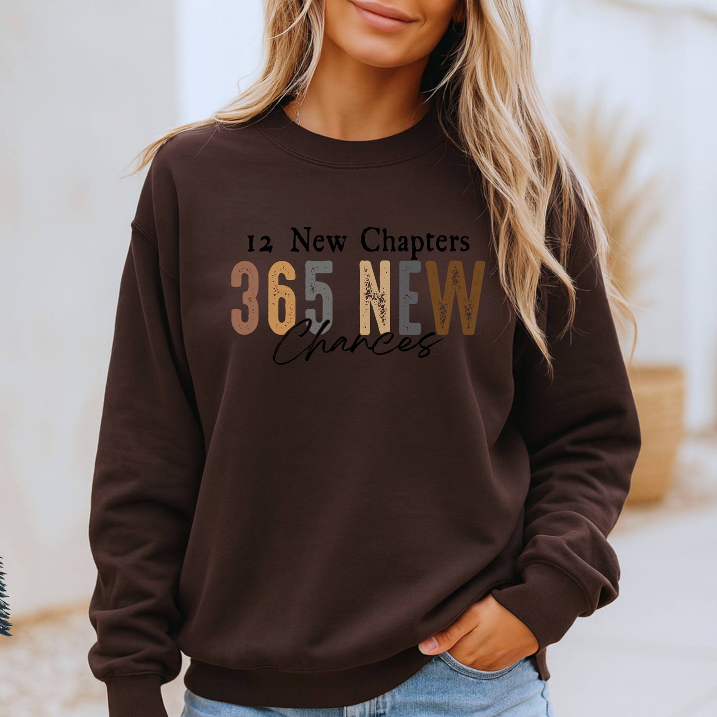 365 New Chancesd Organic Cotton Sweatshirt