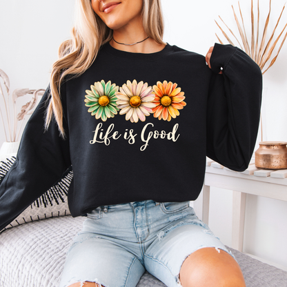 Life is Good Sweatshirt 🌼💛✨