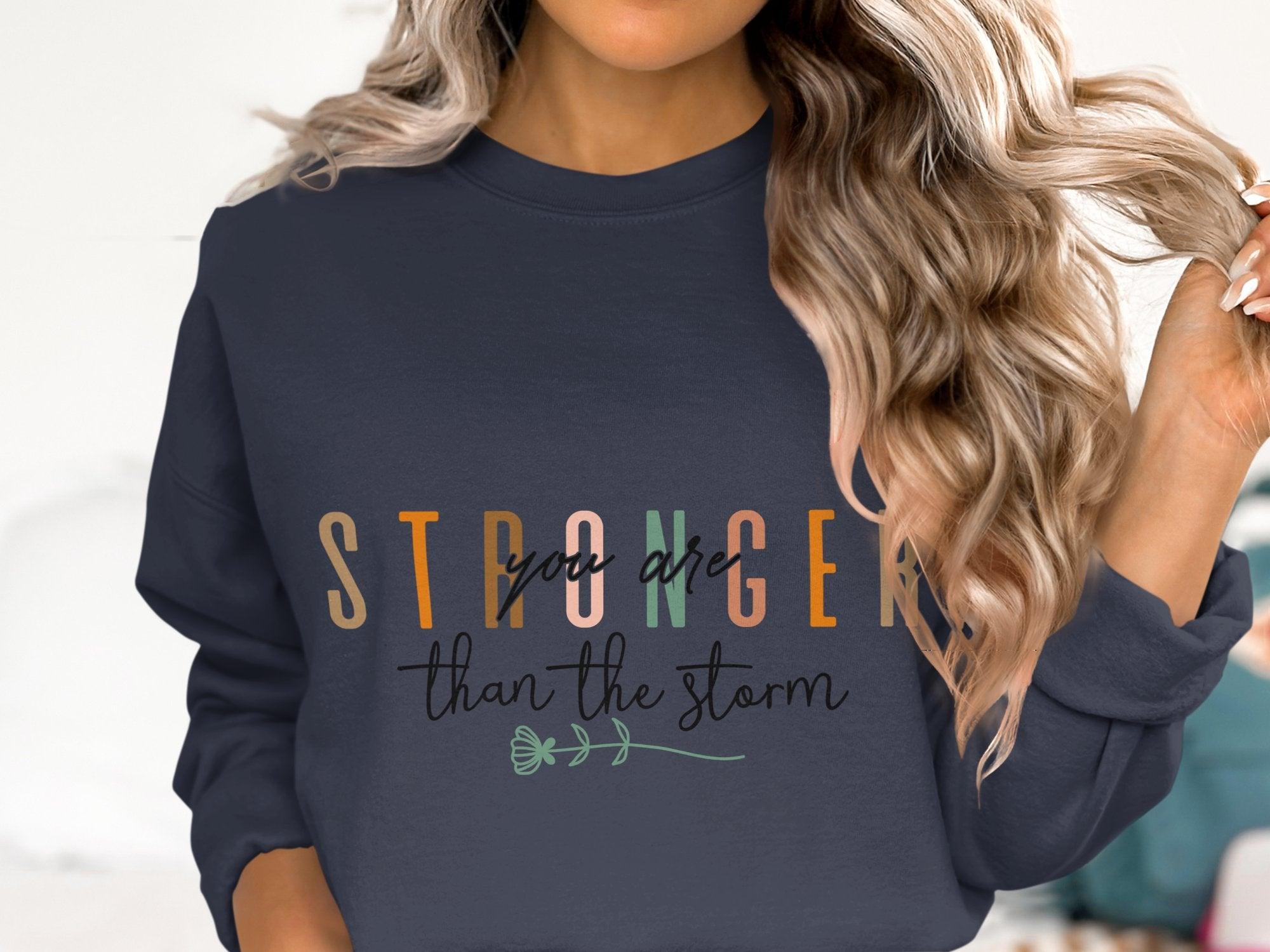 Stronger than the storm Sweatshirt Organic Cotton