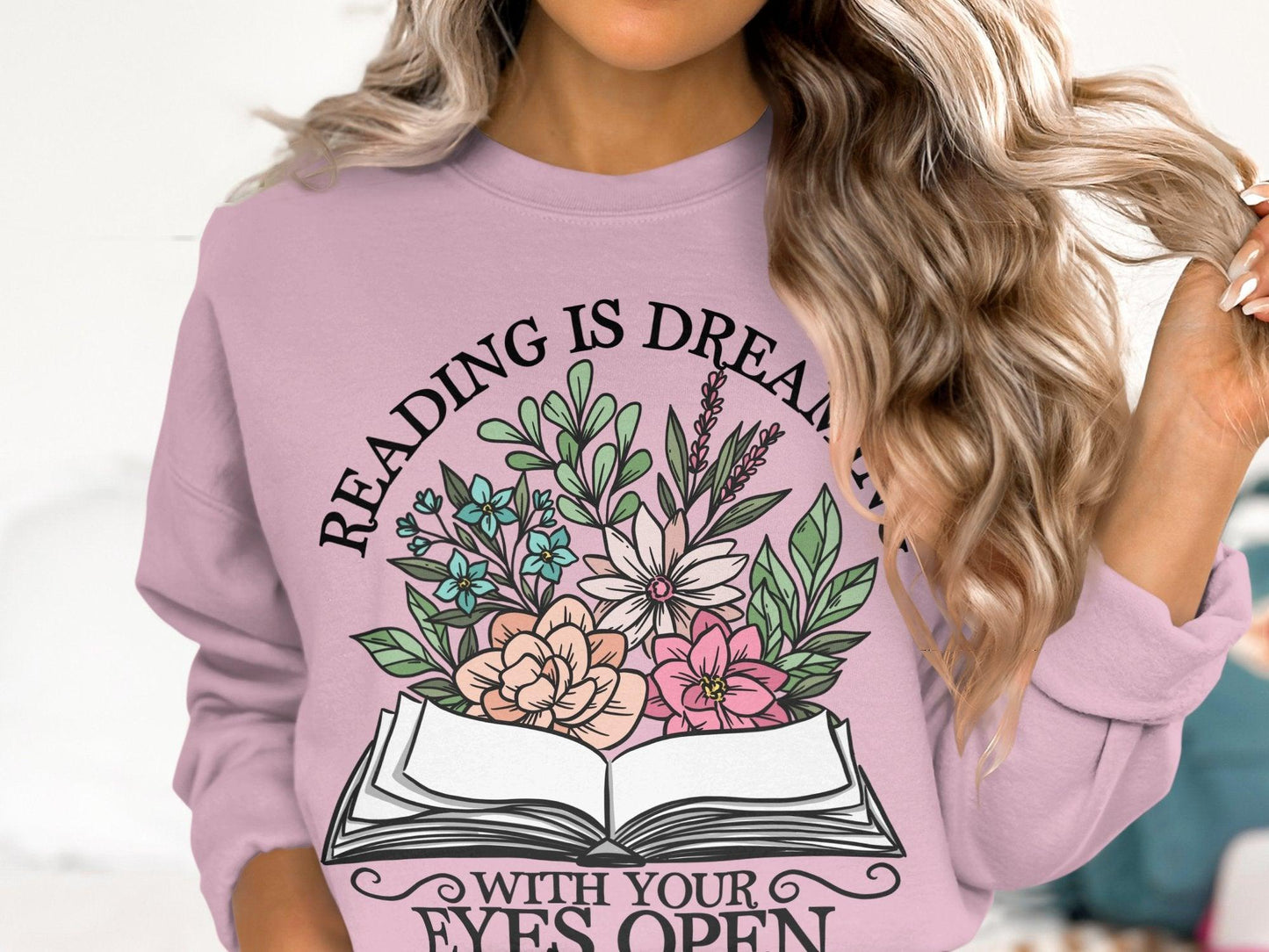 Reading is dreaming Sweatshirt
