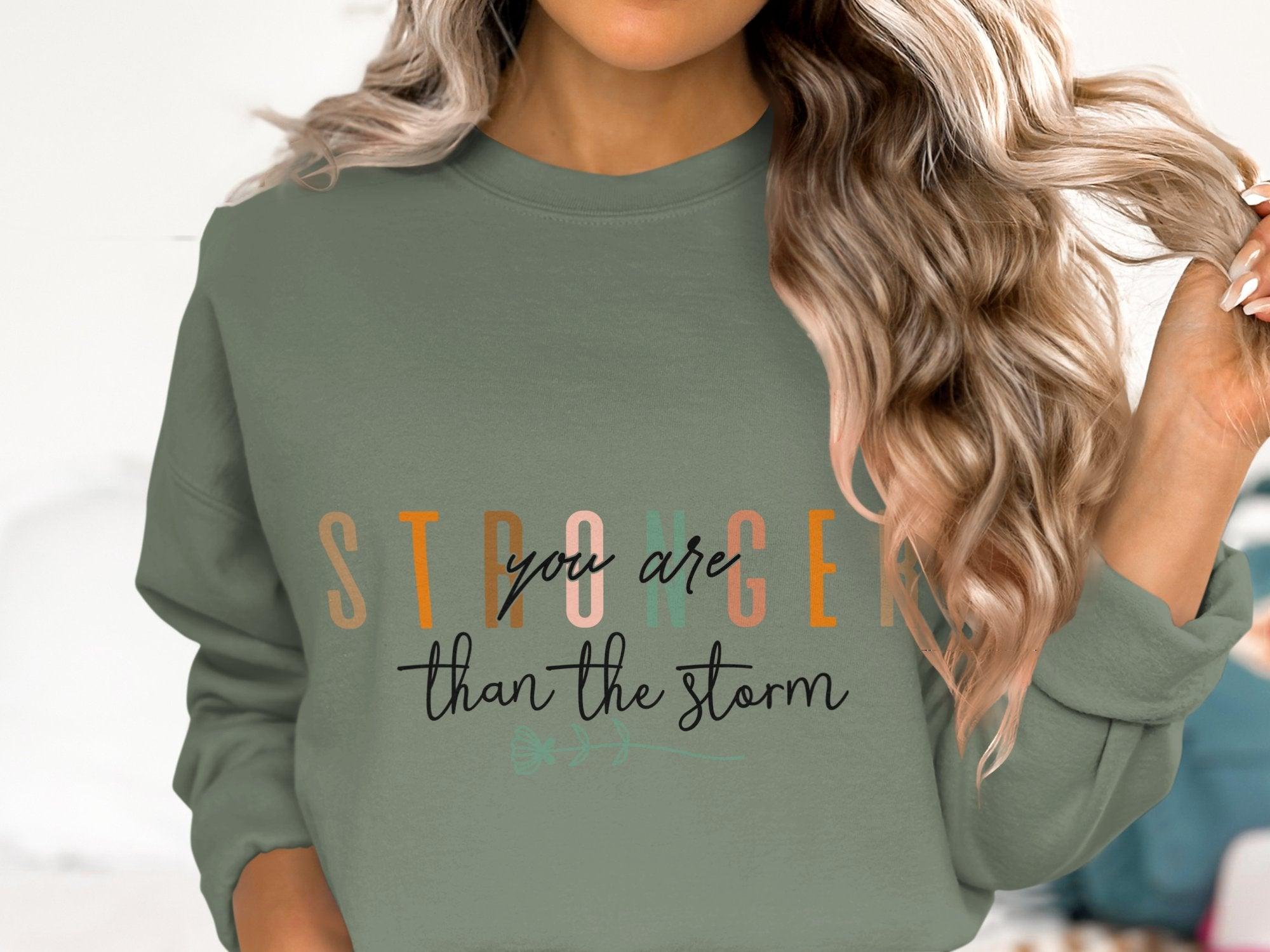 Stronger than the storm Sweatshirt Organic Cotton