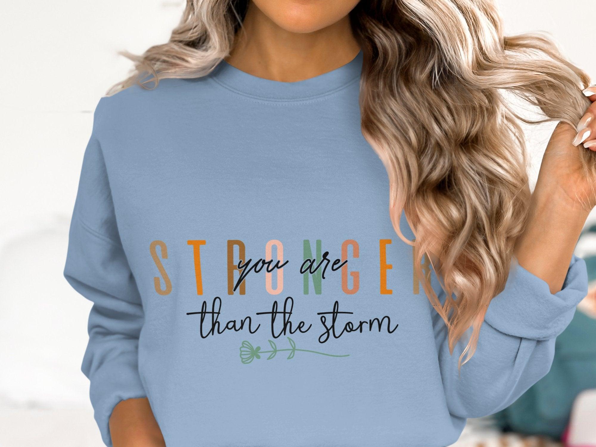 Stronger than the storm Sweatshirt Organic Cotton