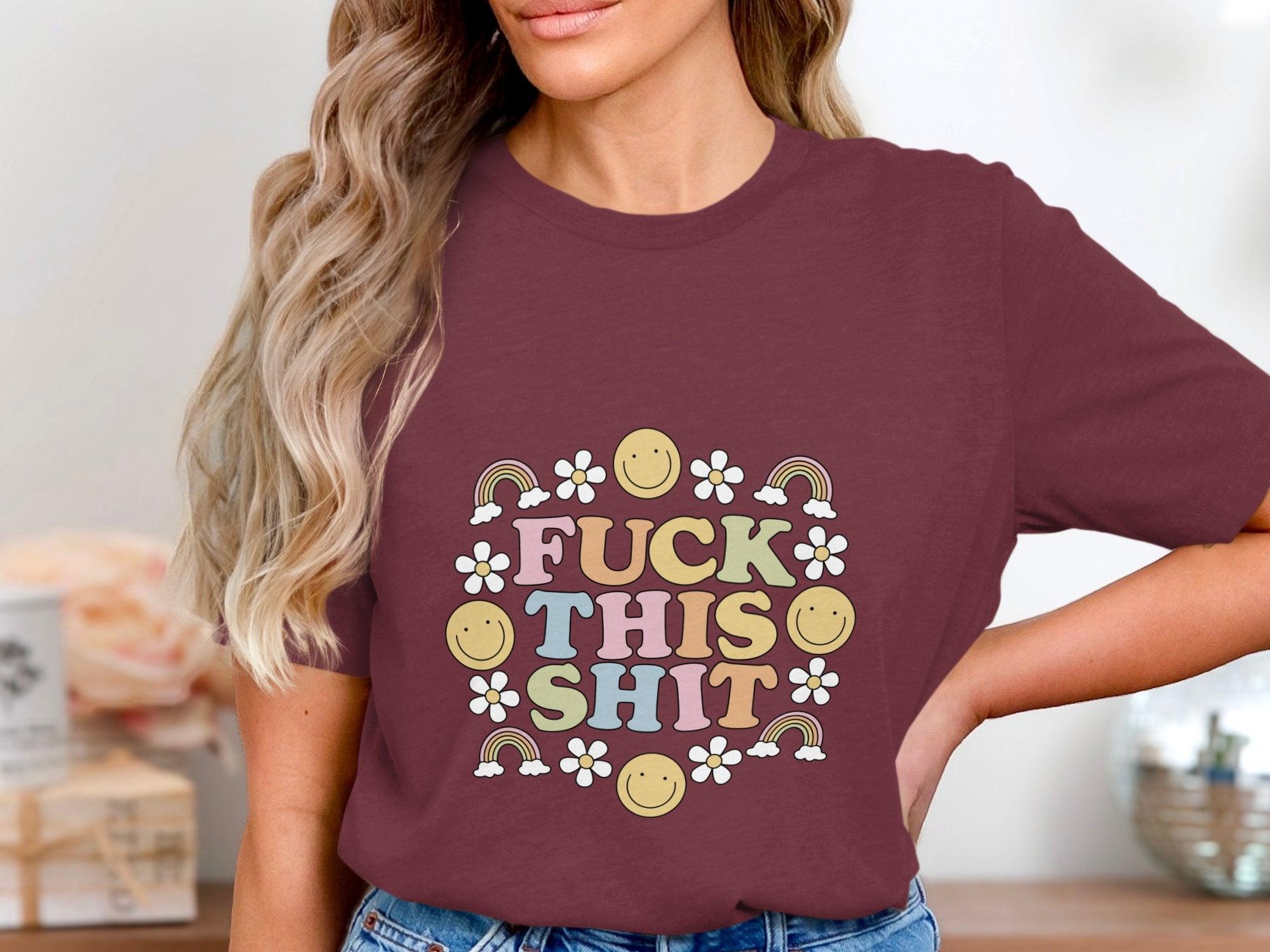 Fuck This Shit T-Shirt