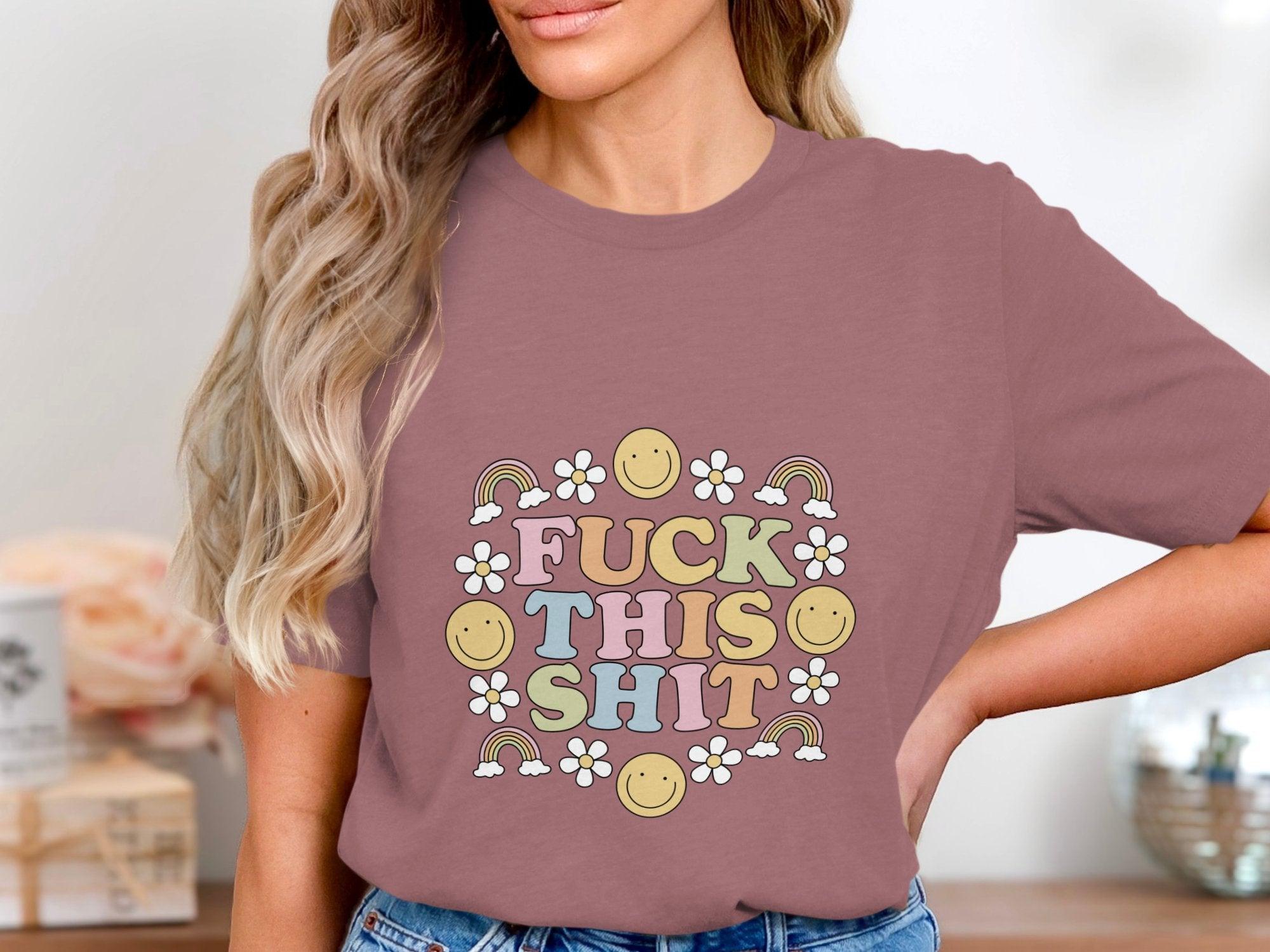 Fuck This Shit T-Shirt