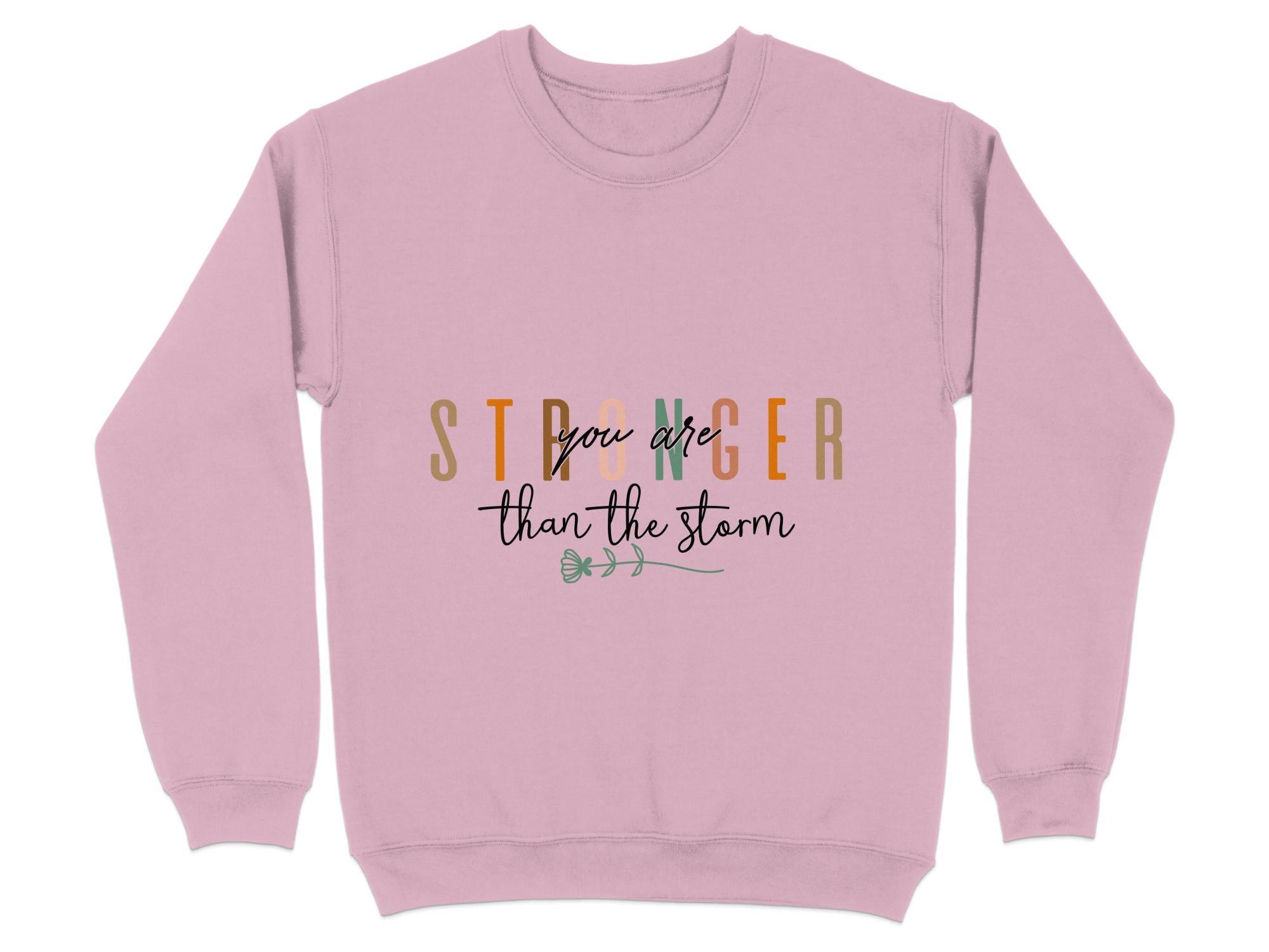 Stronger than the storm Sweatshirt Organic Cotton