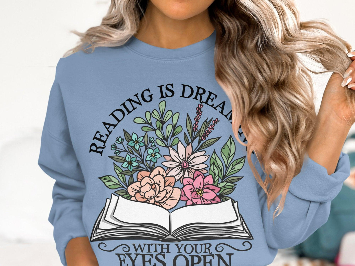 Reading is dreaming Sweatshirt