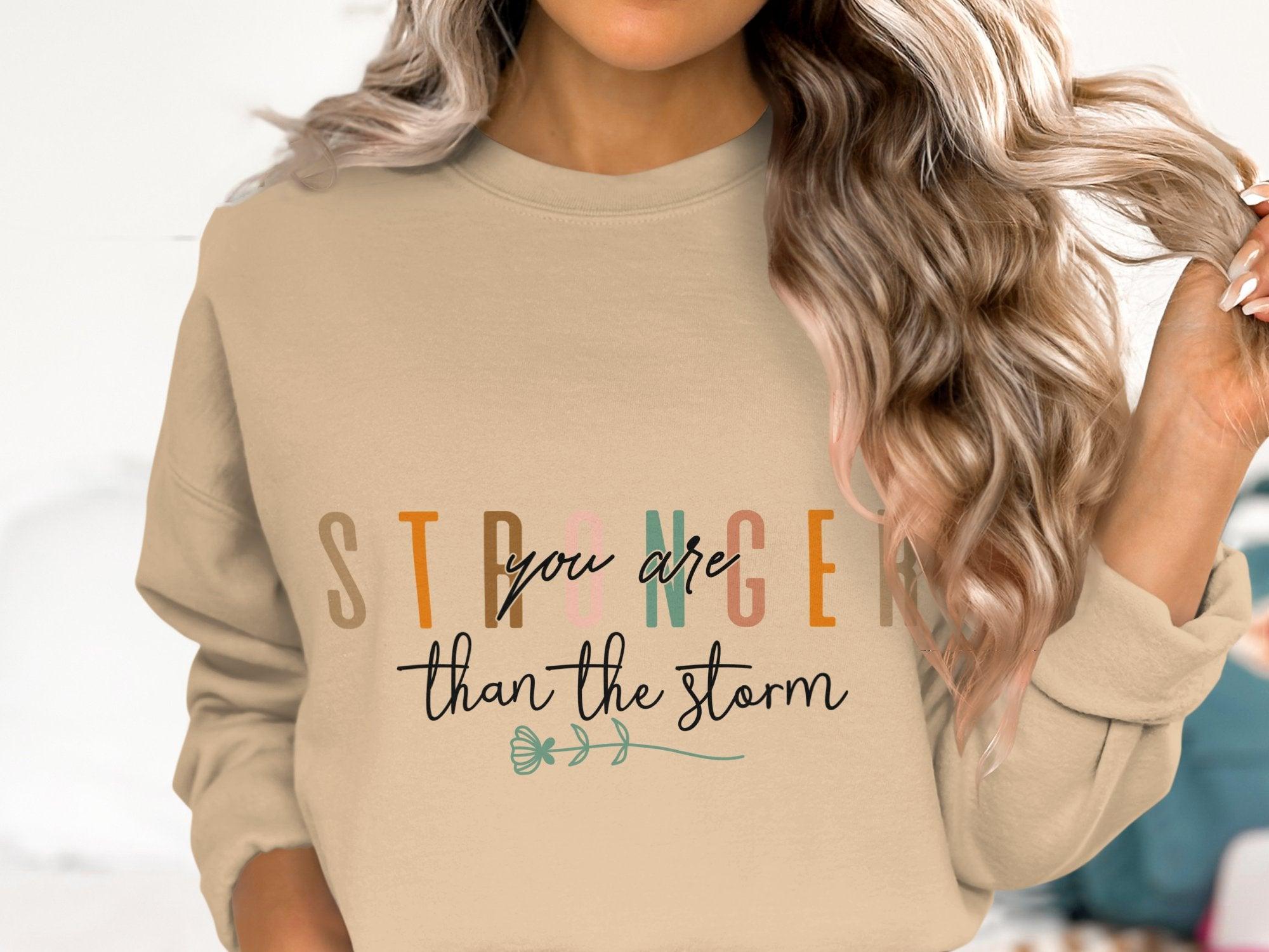 Stronger than the storm Sweatshirt Organic Cotton