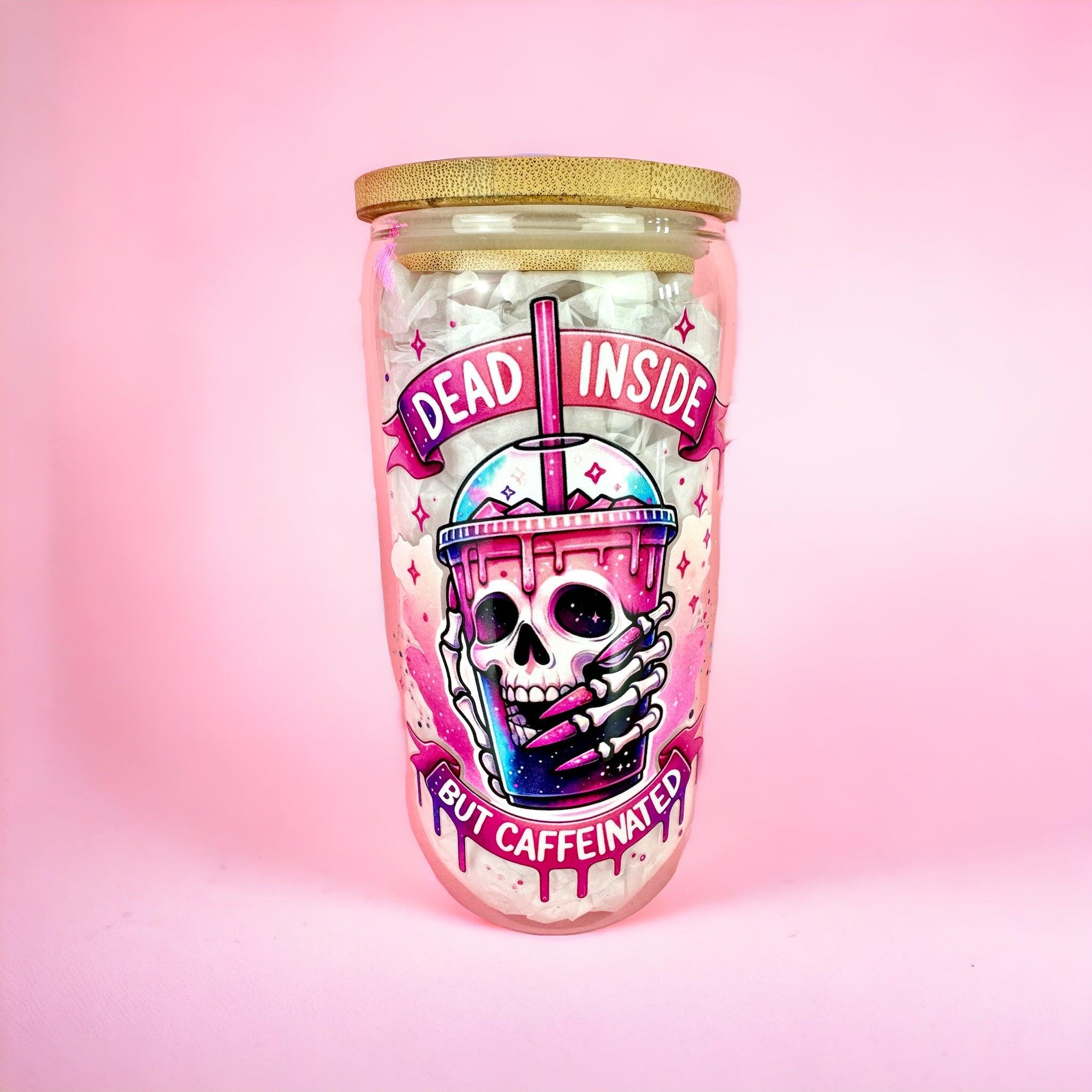 ‘Dead Inside But Caffeinated’ 16oz (455ml) Iced Coffee Glass Cup