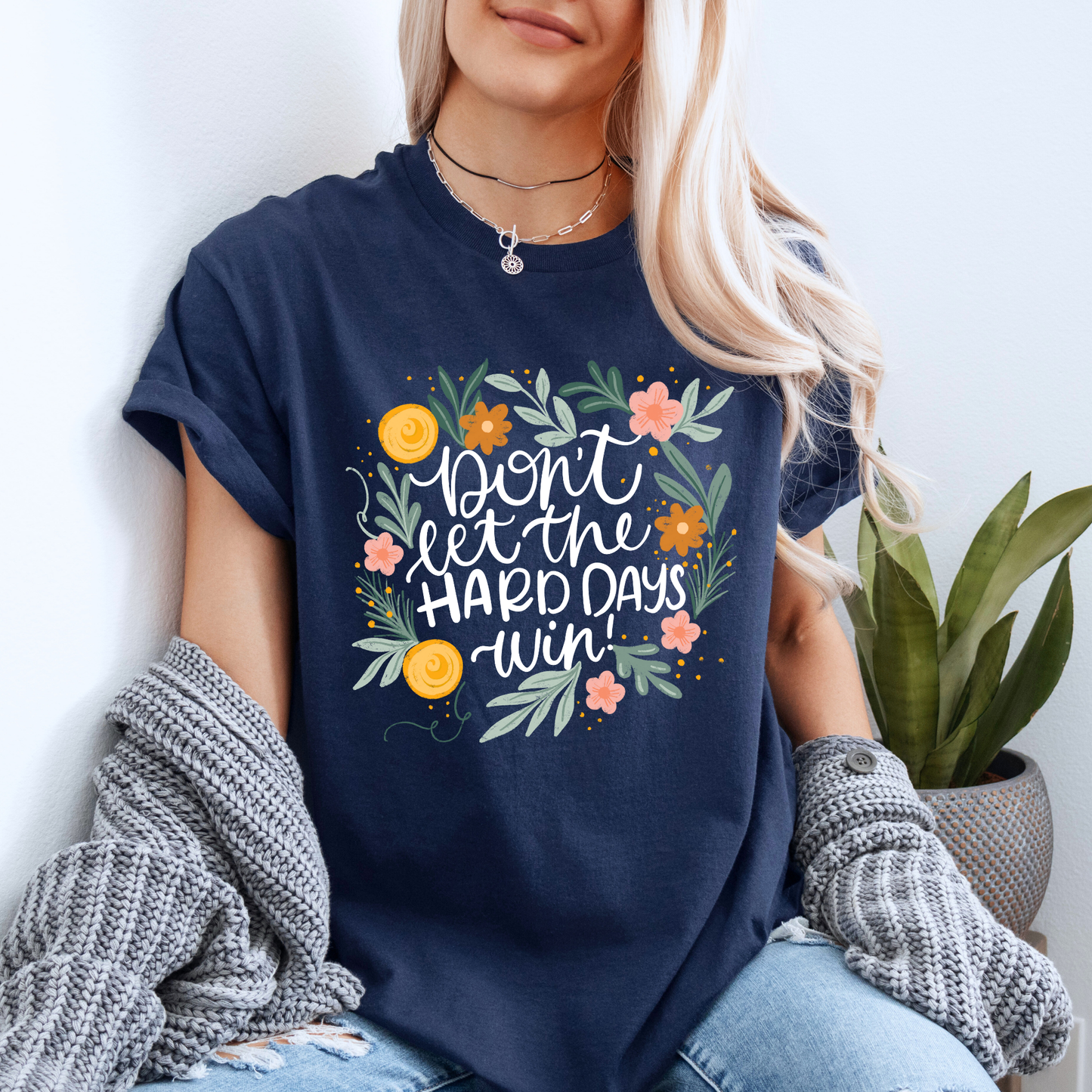 🌼✨ Don’t Let the Hard Days Win 💛🌿
100% Organic Cotton T-Shirt