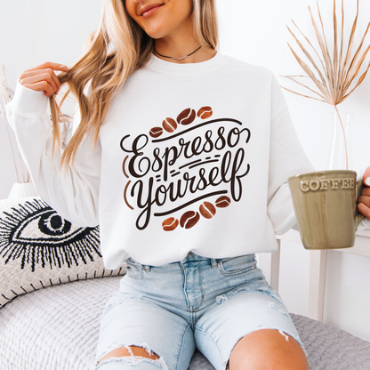 ☕️💬 Espresso Yourself Sweatshirt 🤎✨