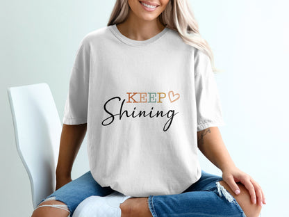 Keep Shining T-shirt 100% Organic Cotton
