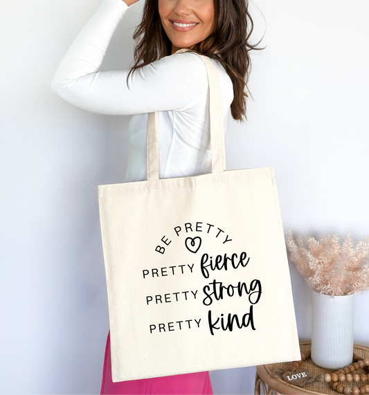 “Be Pretty, Be Fierce Tote Bag 🖤✨”