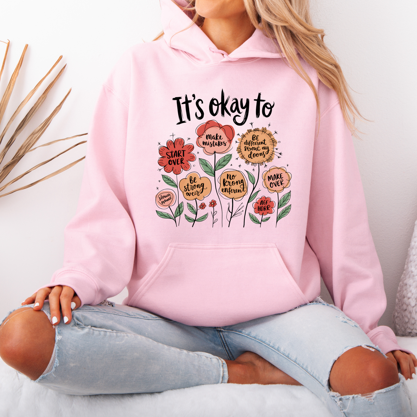 🌷It’s Okay To Bloom Floral Affirmations✨Luxuriously Thick Hoodie✨