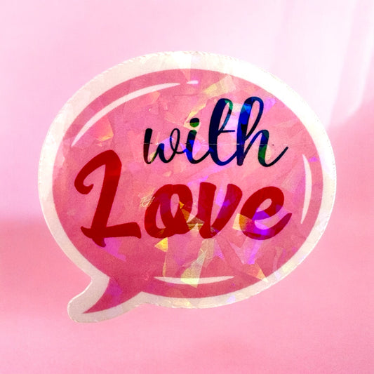 ✨ “With Love” Holographic Vinyl Sticker 💖🌈