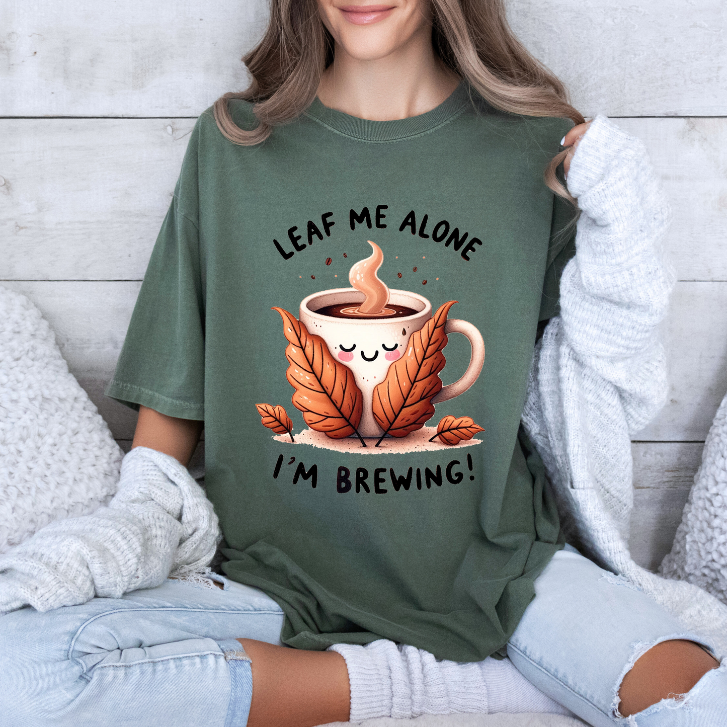 🍂☕ Leaf Me Alone, I’m Brewing 😌✨
 Tee 🍁☕100% Organic cotton