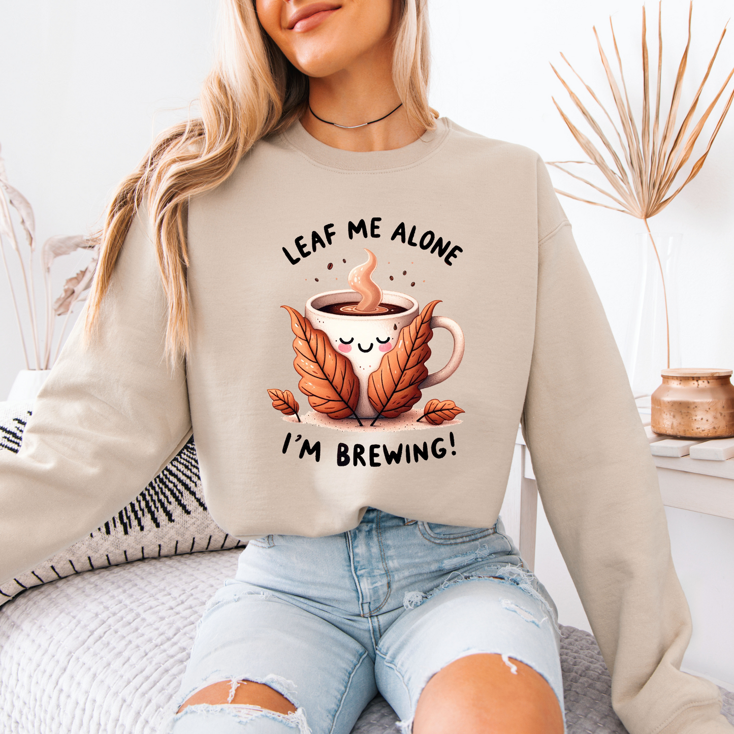 🍂☕ Leaf Me Alone, I’m Brewing 😌✨
🧡Cotton Sweatshirt
