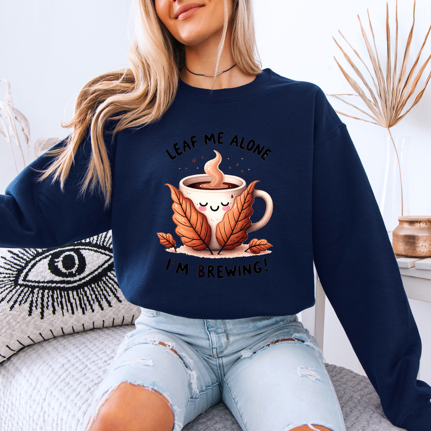 🍂☕ Leaf Me Alone, I’m Brewing 😌✨
🧡Cotton Sweatshirt