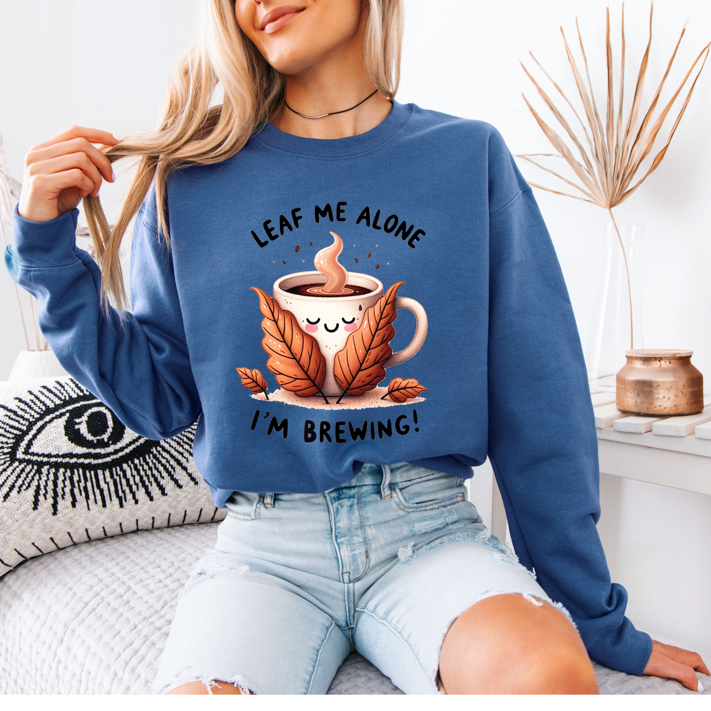 🍂☕ Leaf Me Alone, I’m Brewing 😌✨
🧡Cotton Sweatshirt