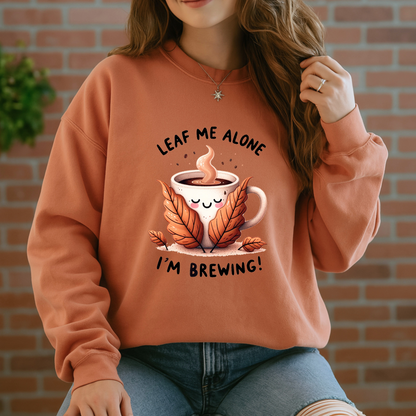 🍂☕ Leaf Me Alone, I’m Brewing 😌✨
🧡Cotton Sweatshirt