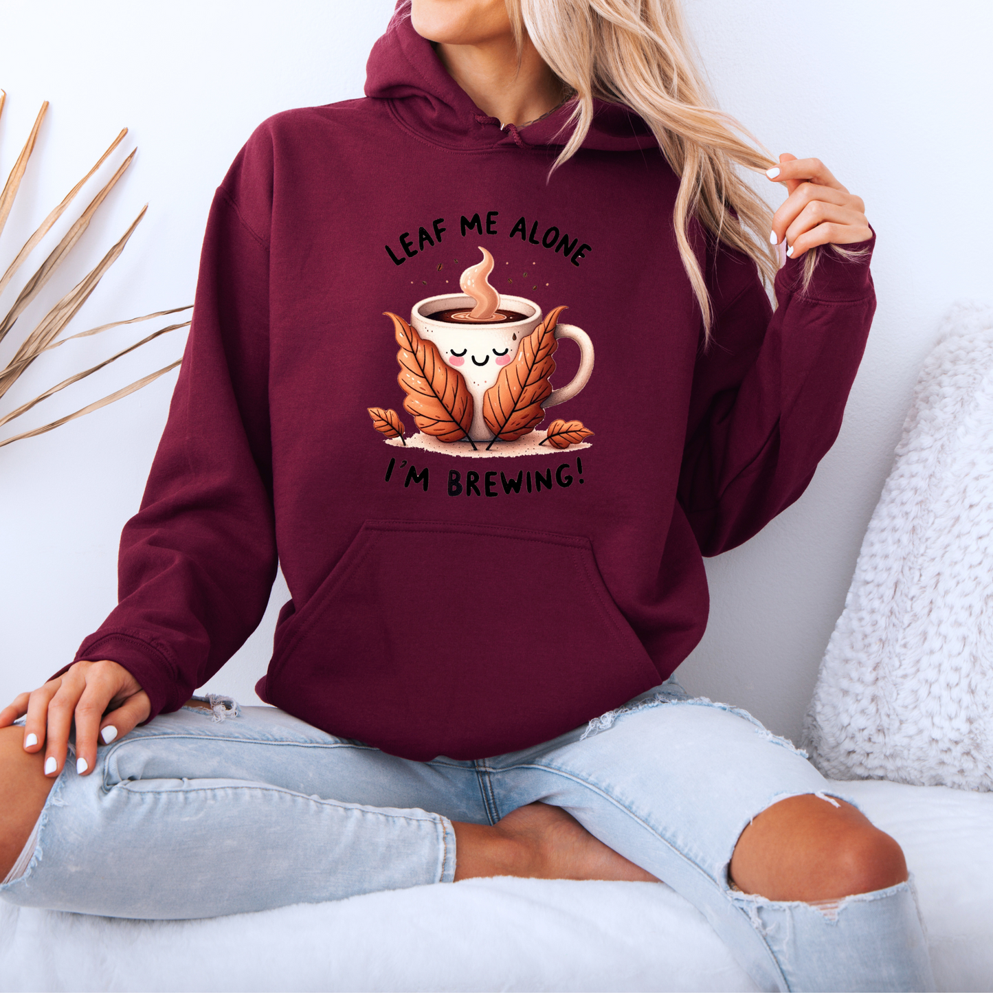 🍂☕ Leaf Me Alone, I’m Brewing 😌✨
 🎃Luxuriously Thick Hoodie