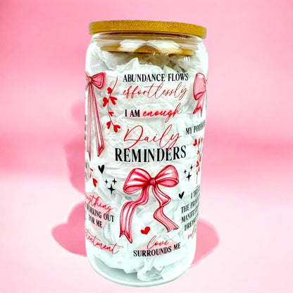 Soft Girl Daily Reminders 16oz (455ml) Iced Coffee Glass Cup