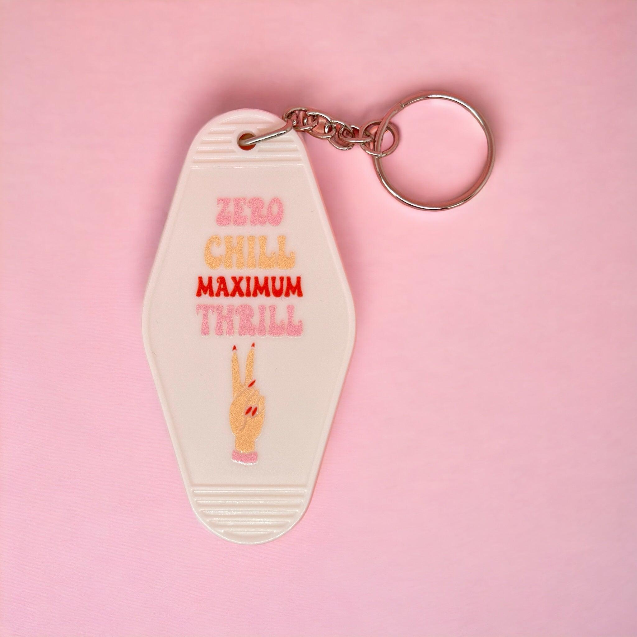 Zero Chill Maximum Thrill Motel Keyring!