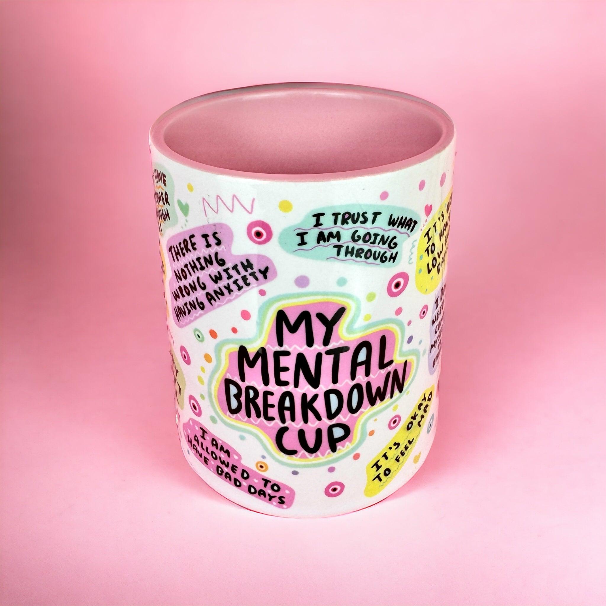 My Mental Breakdown Cup 11oz Mug