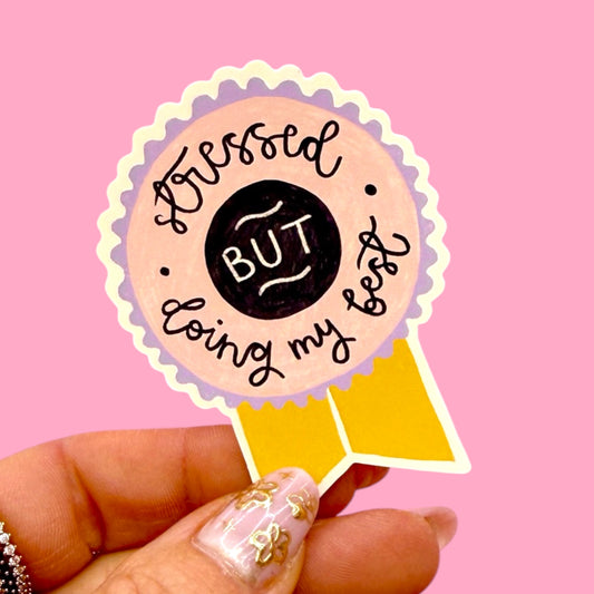 ✨ “Stressed But Doing My Best” Sticker✨