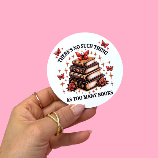📚 “There’s No Such Thing As Too Many Books” Coaster 🦋✨
