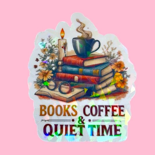 📚☕ Books, Coffee & Quiet Time – Holographic Sticker ✨
