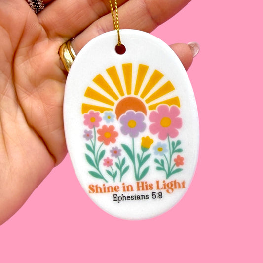 ☀️Shine In His Light Ceramic Ornament✨