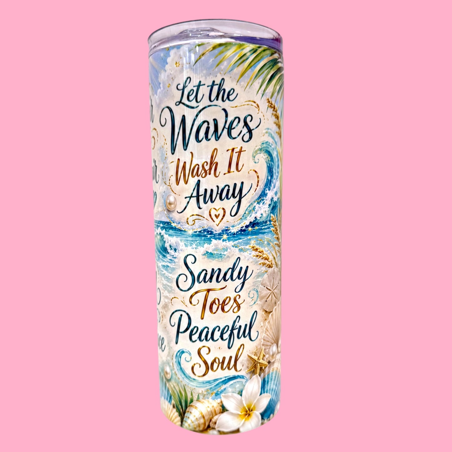 🌊 Let the Waves Wash It Away 20oz Tumbler 🐚✨