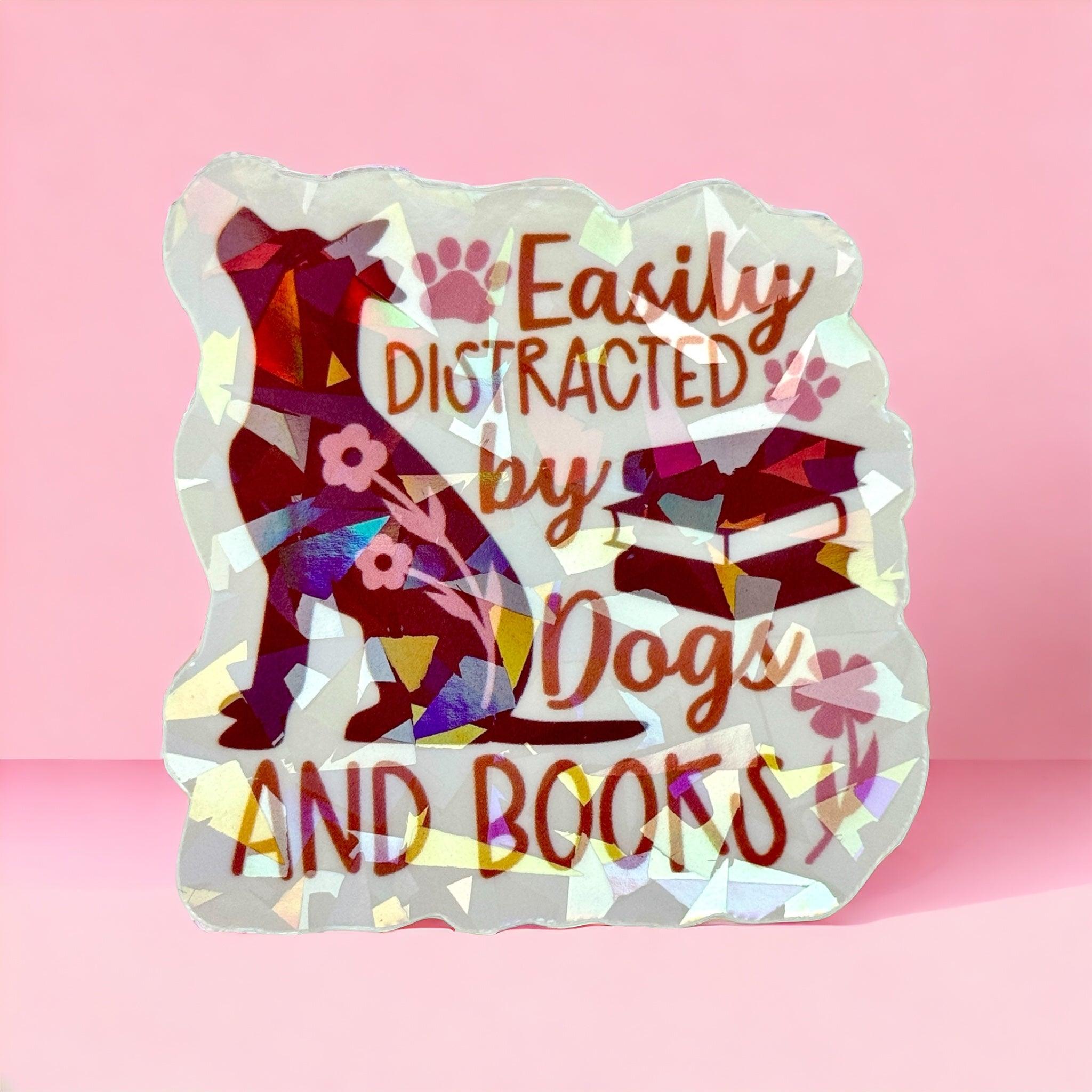 Vinyl Sticker Easily Distracted by Dogs and Books