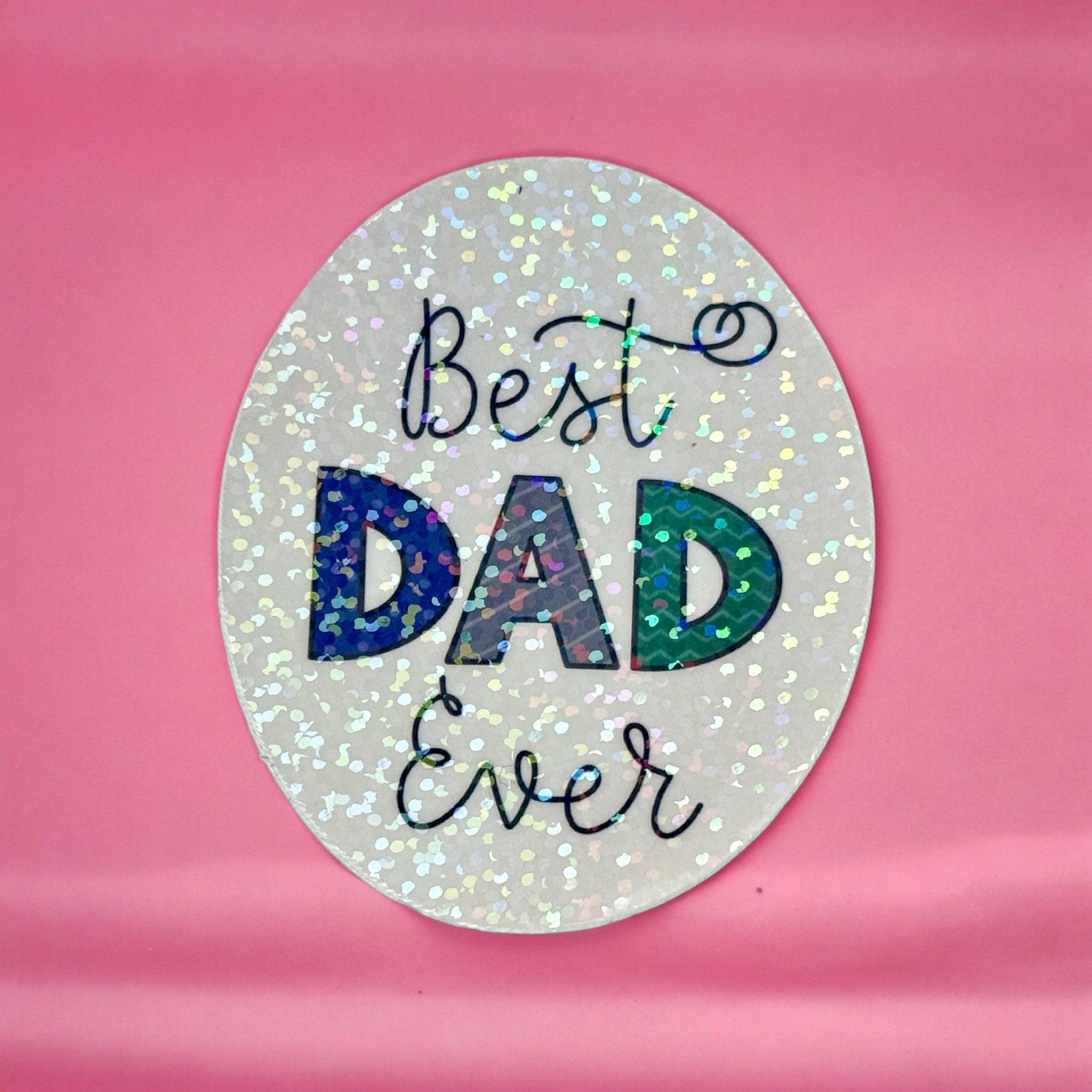 Vinyl Sticker Best Dad Ever