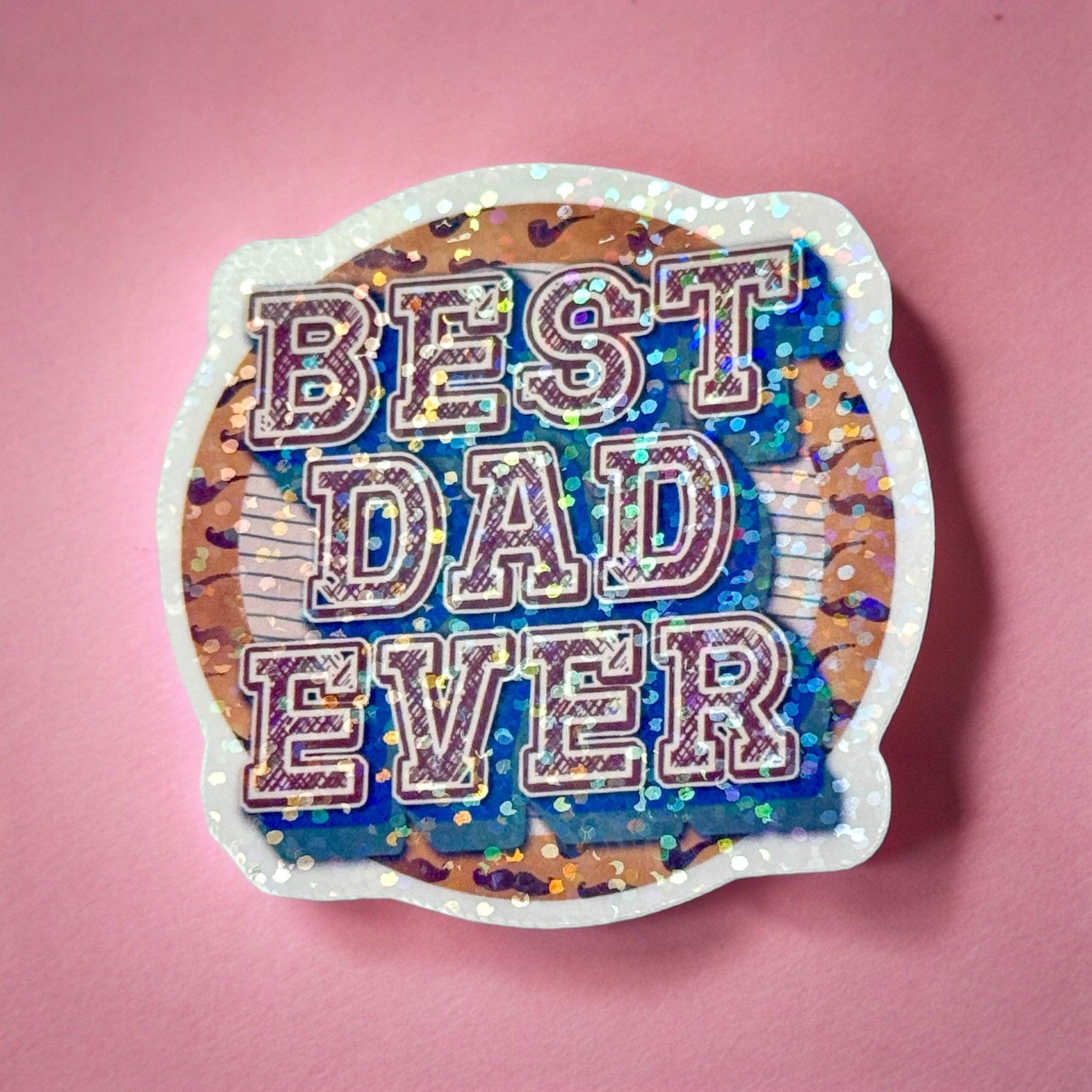 Vinyl Sticker Best Dad Ever