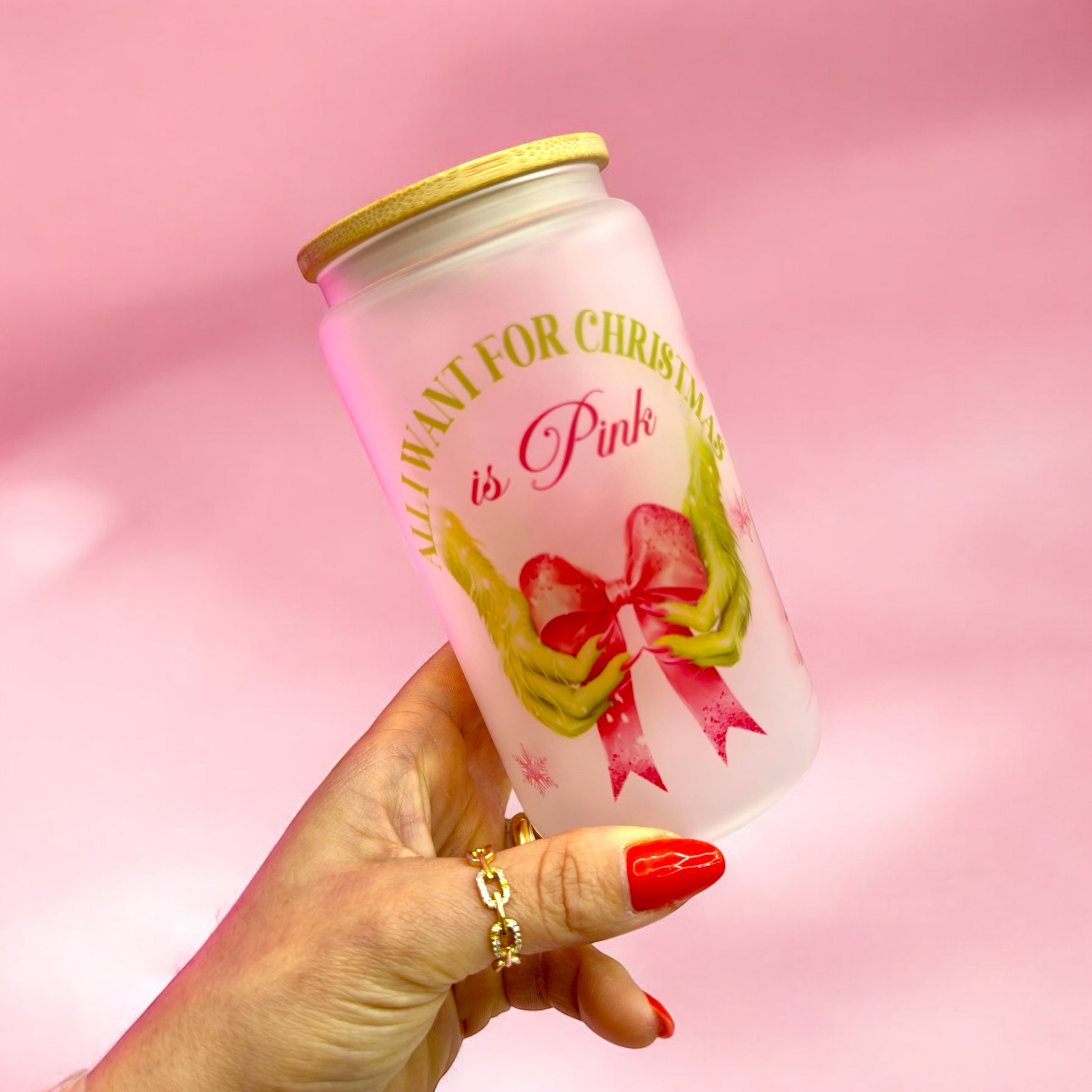 All I Want for Christmas is Pink” 16oz Frosted Glass Cup