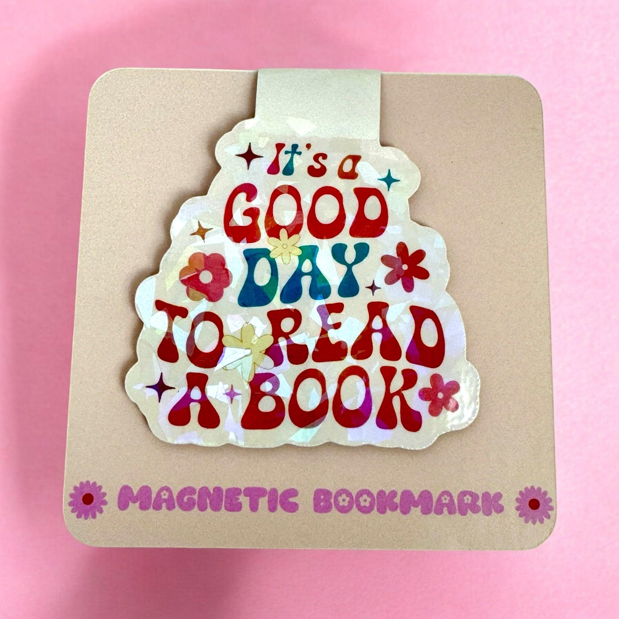 It’s a Good day to Read a Book Magnetic Bookmark