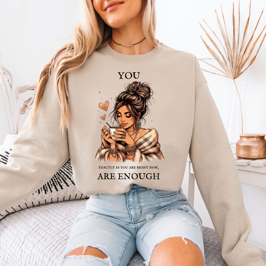 🌸☕ Cozy Self-Love Sweatshirt 💕✨
“You Are Enough”