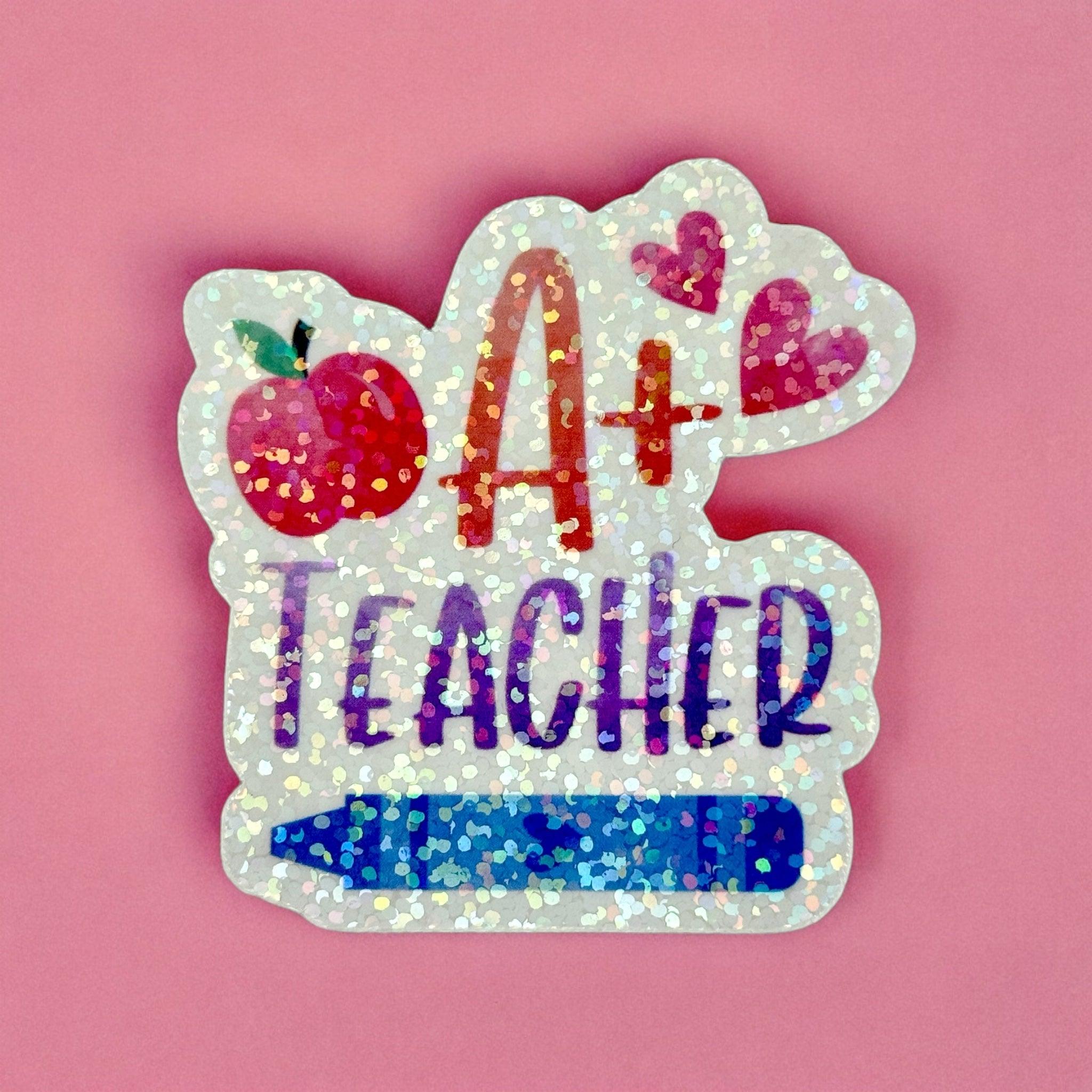 Vinyl Sticker A+ Teacher – GIGI & Co.