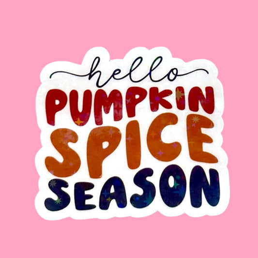 🎃 Hello Pumpkin Spice Season Holographic Sticker ☕🍂✨