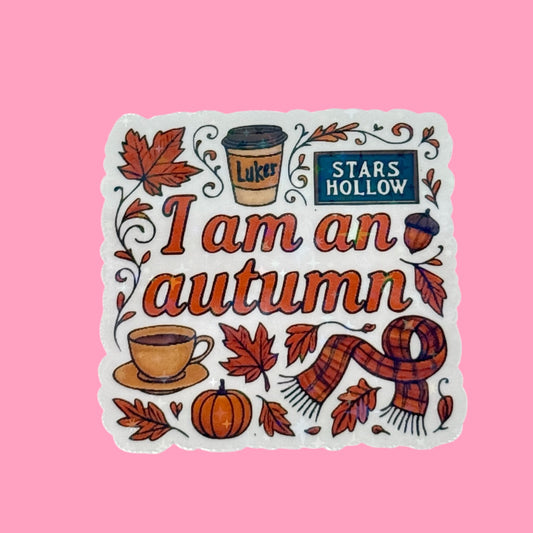 🍁 I Am an Autumn Girlie Holographic Sticker ☕🍂✨