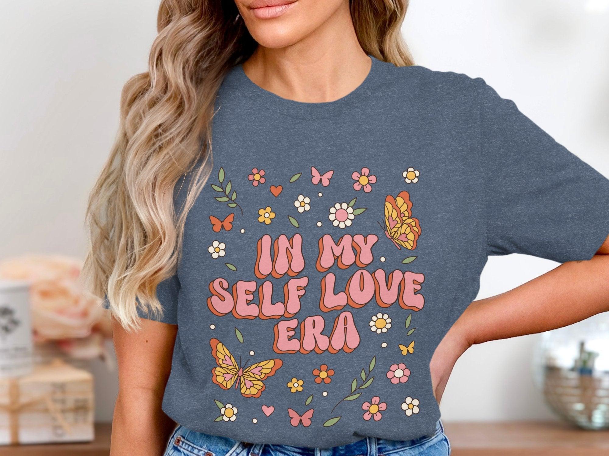 In My Self Love Era T-Shirt