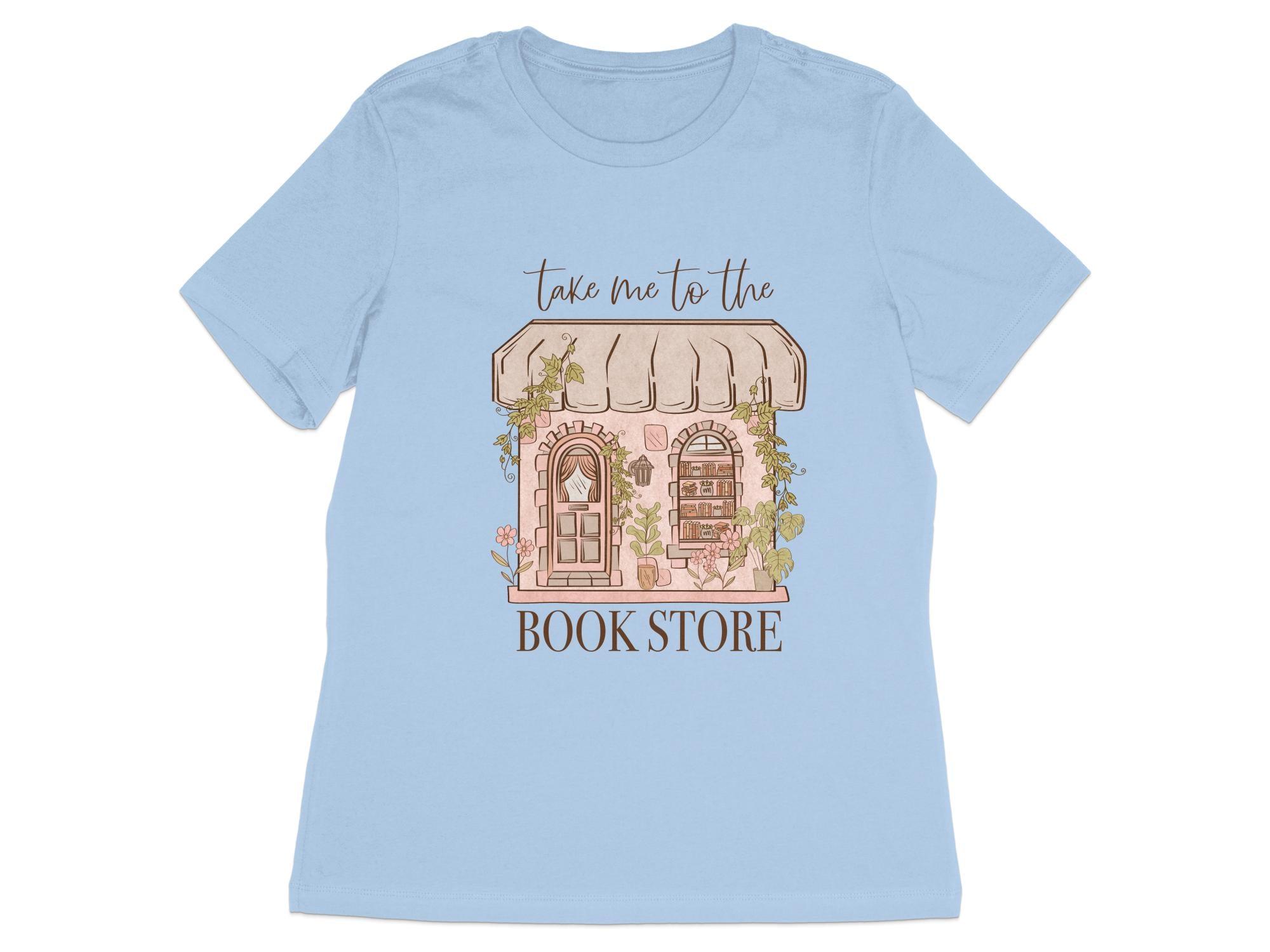 Take me to the Book Store T-Shirt