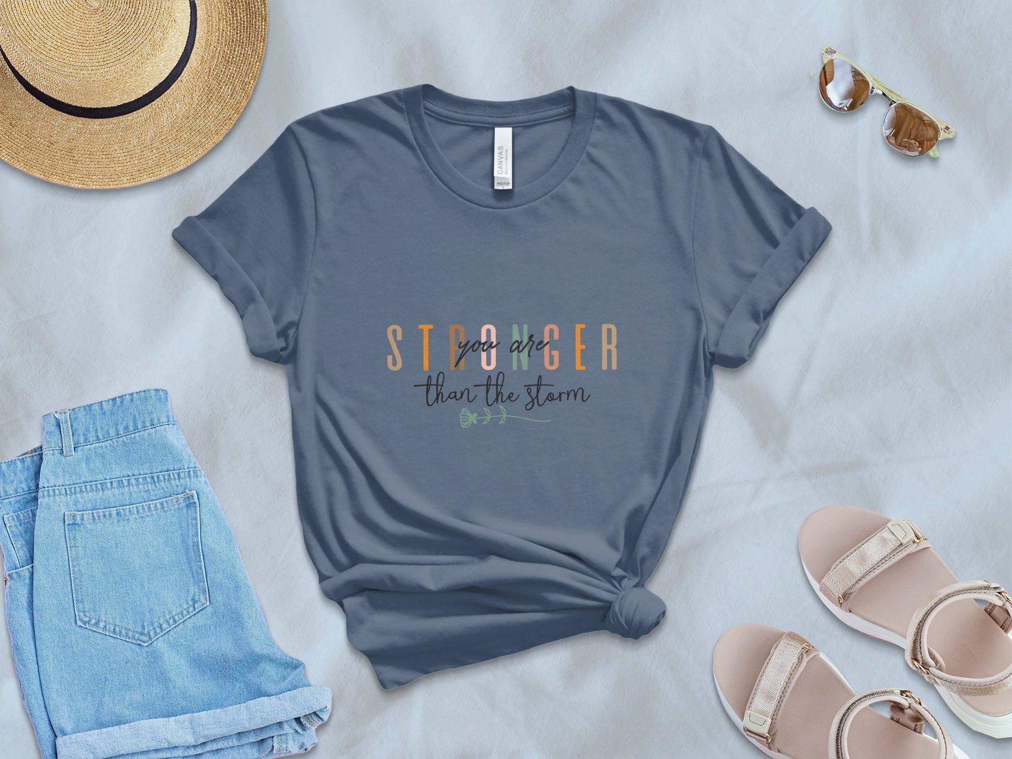 Stronger Than the Storm T-Shirt