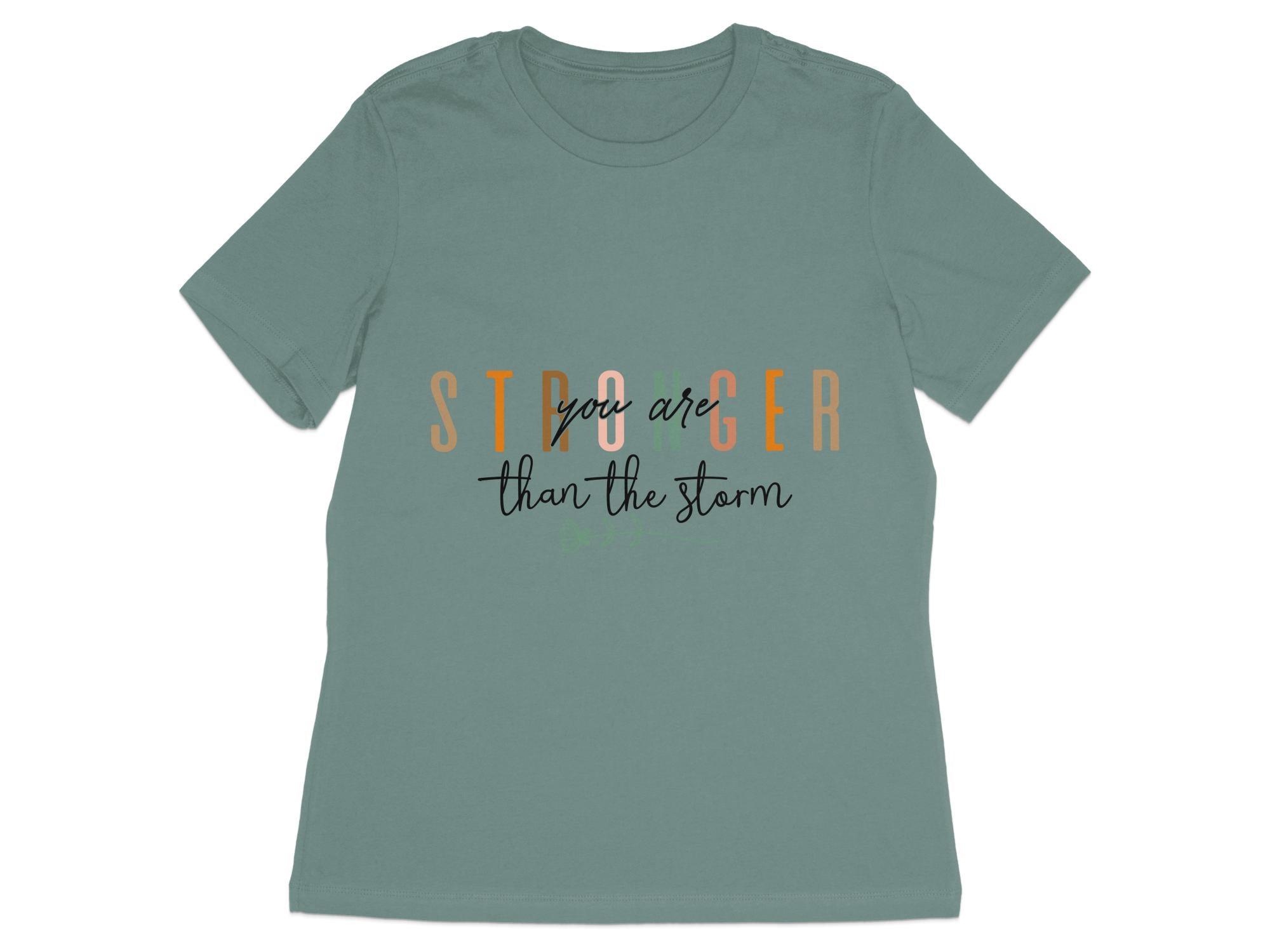 Stronger Than the Storm T-Shirt