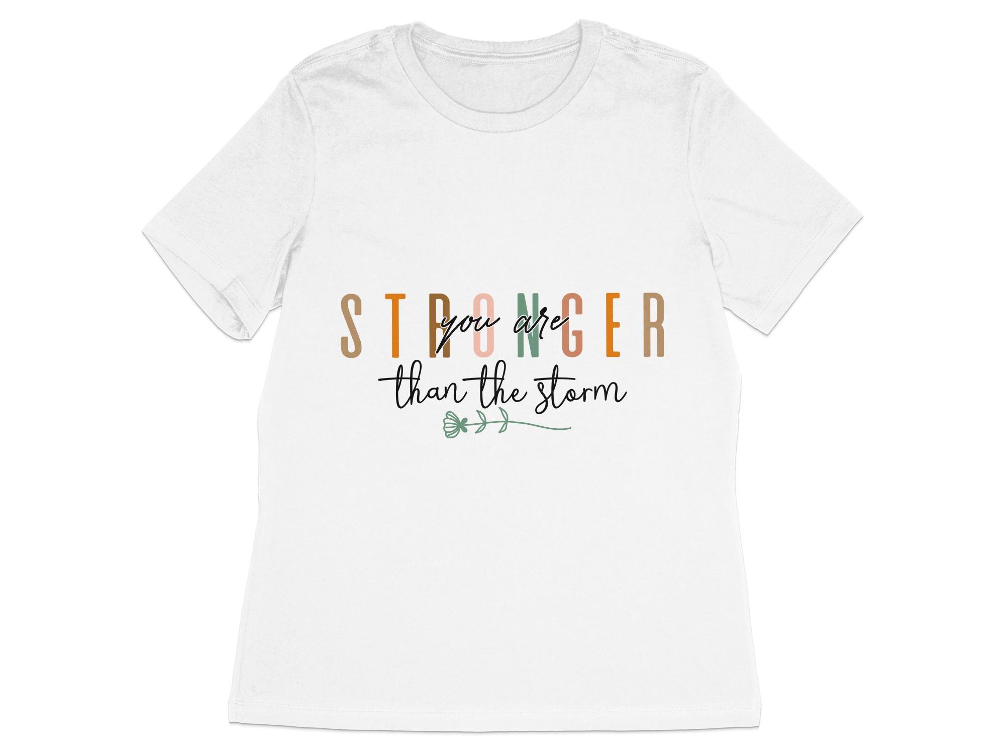 Stronger Than the Storm T-Shirt